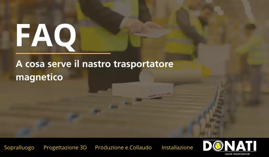 A cosa serve il nastro trasportatore magnetico