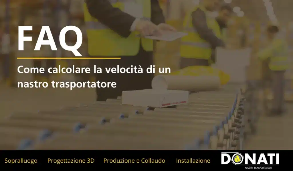 Come calcolare la velocità di un nastro trasportatore