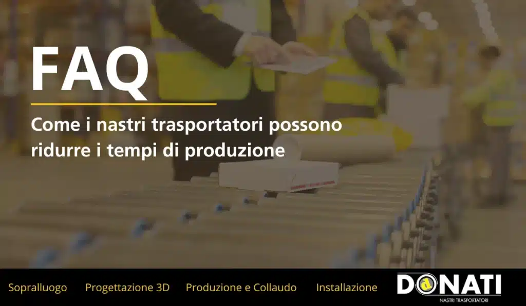 Come i nastri trasportatori possono ridurre i tempi di produzione