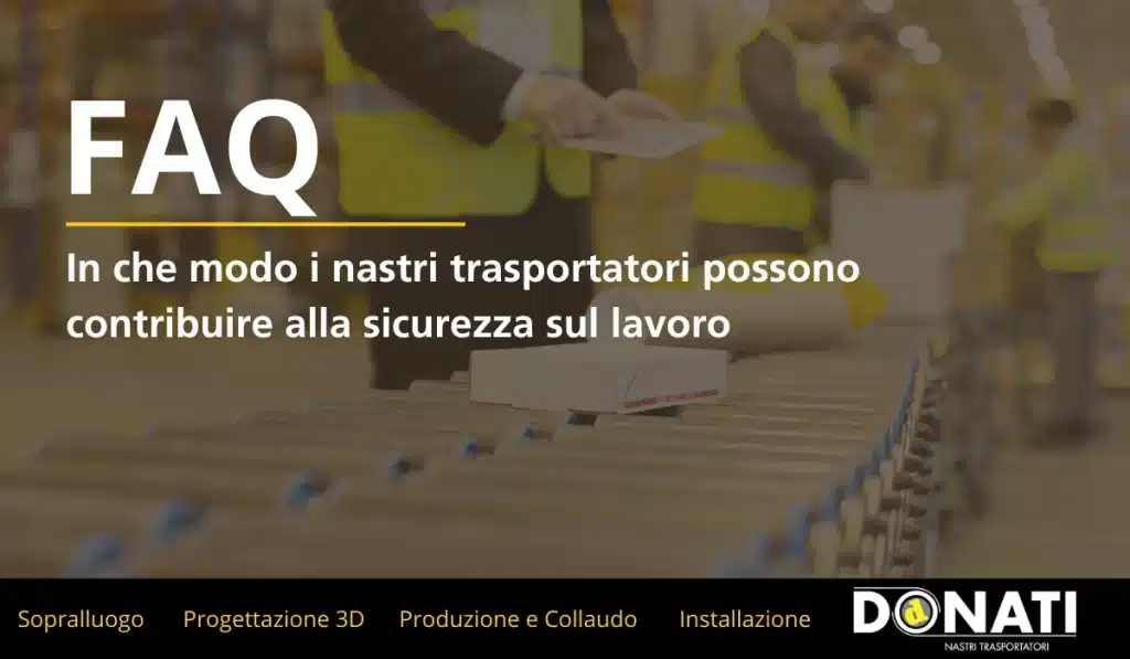 In che modo i nastri trasportatori possono contribuire alla sicurezza sul lavoro